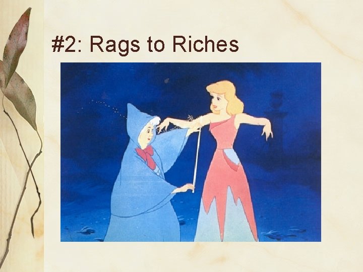 #2: Rags to Riches 