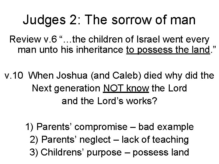 Judges 2: The sorrow of man Review v. 6 “…the children of Israel went