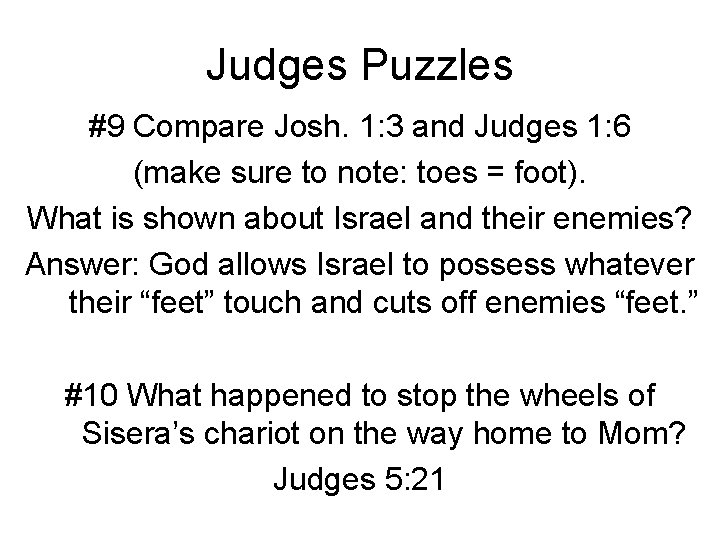 Judges Puzzles #9 Compare Josh. 1: 3 and Judges 1: 6 (make sure to