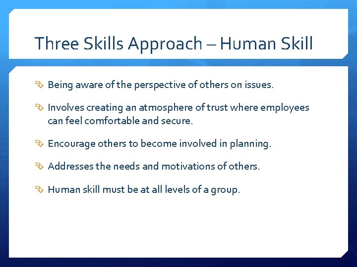 Three Skills Approach – Human Skill Being aware of the perspective of others on