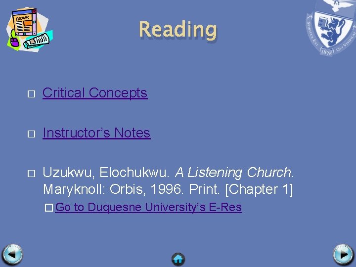 Reading � Critical Concepts � Instructor’s Notes � Uzukwu, Elochukwu. A Listening Church. Maryknoll: