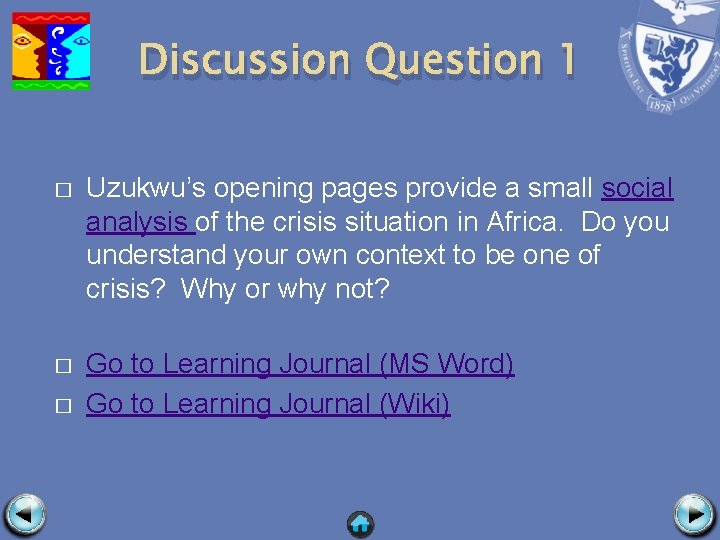 Discussion Question 1 � Uzukwu’s opening pages provide a small social analysis of the