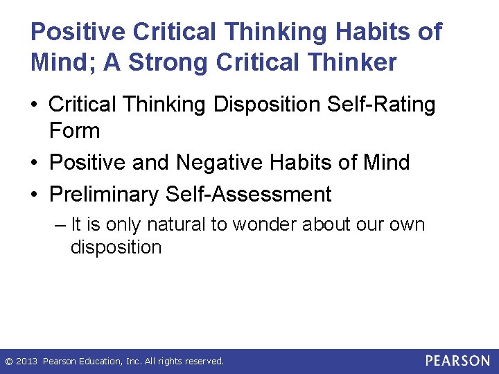 Positive Critical Thinking Habits of Mind; A Strong Critical Thinker • Critical Thinking Disposition