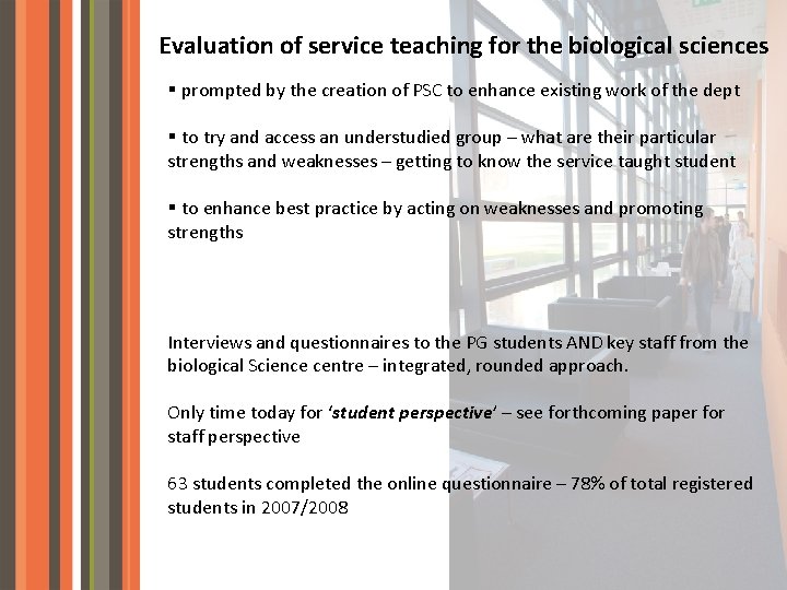 Evaluation of service teaching for the biological sciences § prompted by the creation of