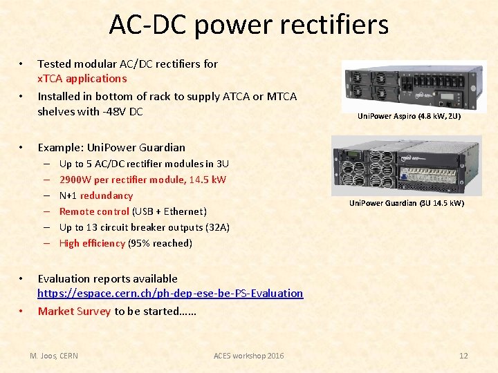 AC-DC power rectifiers • • • Tested modular AC/DC rectifiers for x. TCA applications AC-DC power rectifiers • • • Tested modular AC/DC rectifiers for x. TCA applications