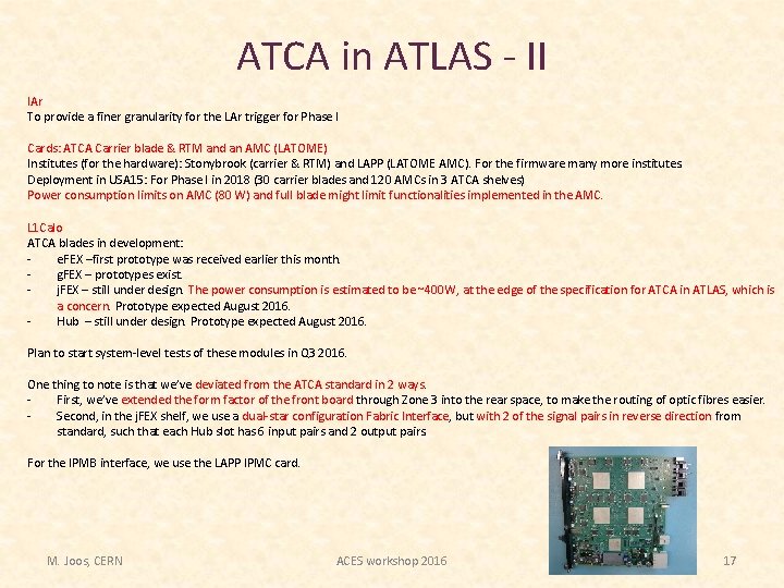 ATCA in ATLAS - II l. Ar To provide a finer granularity for the ATCA in ATLAS - II l. Ar To provide a finer granularity for the