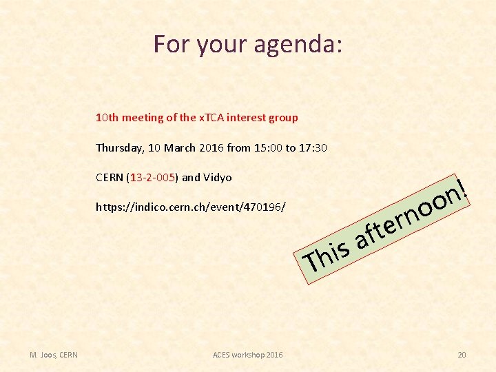 For your agenda: 10 th meeting of the x. TCA interest group Thursday, 10 For your agenda: 10 th meeting of the x. TCA interest group Thursday, 10