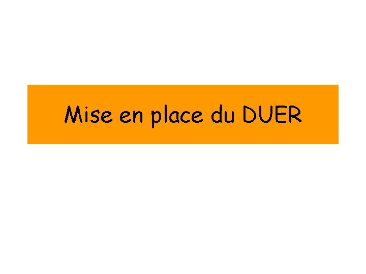 Mise en place du DUER 