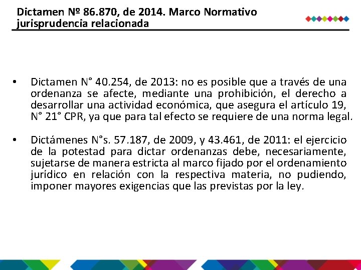 Dictamen Nº 86. 870, de 2014. Marco Normativo jurisprudencia relacionada • Dictamen N° 40.