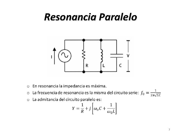 Resonancia Paralelo 7 