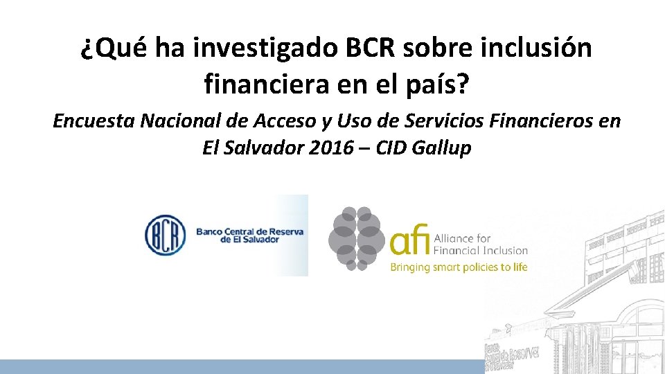¿Qué ha investigado BCR sobre inclusión financiera en el país? Encuesta Nacional de Acceso
