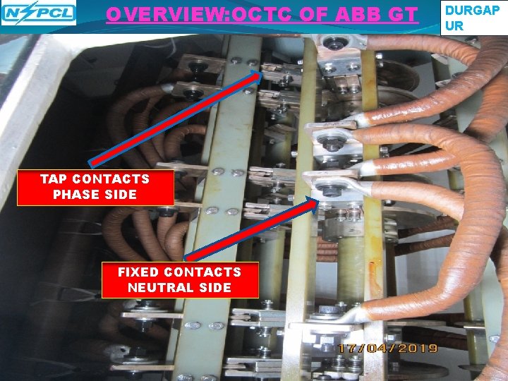 OVERVIEW: OCTC OF ABB GT TAP CONTACTS PHASE SIDE FIXED CONTACTS NEUTRAL SIDE DURGAP OVERVIEW: OCTC OF ABB GT TAP CONTACTS PHASE SIDE FIXED CONTACTS NEUTRAL SIDE DURGAP