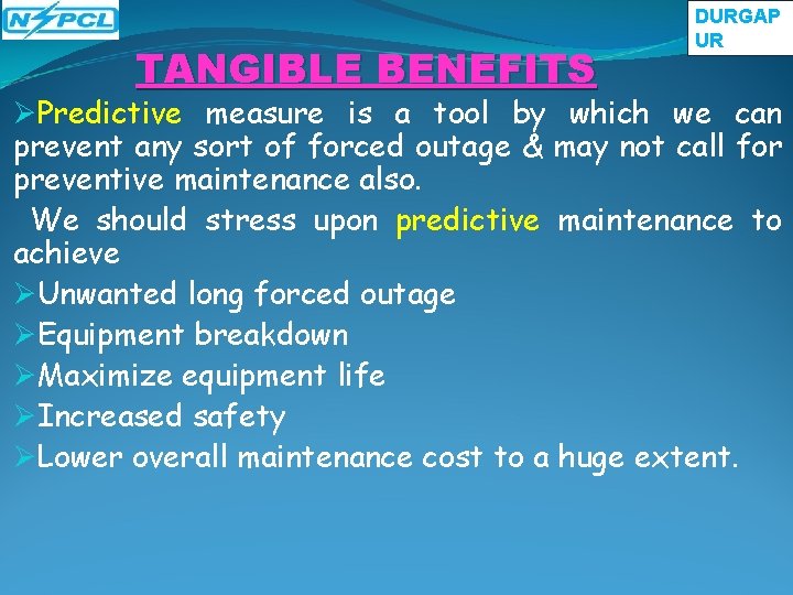 TANGIBLE BENEFITS DURGAP UR ØPredictive measure is a tool by which we can prevent TANGIBLE BENEFITS DURGAP UR ØPredictive measure is a tool by which we can prevent