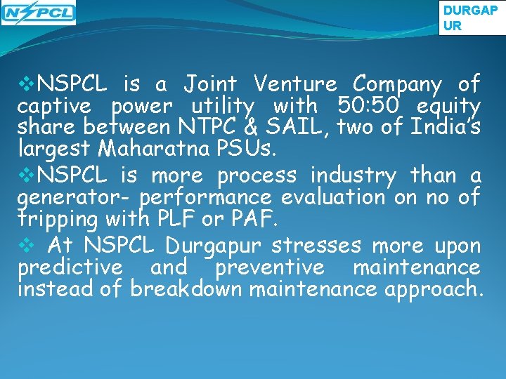 DURGAP UR v. NSPCL is a Joint Venture Company of captive power utility with DURGAP UR v. NSPCL is a Joint Venture Company of captive power utility with