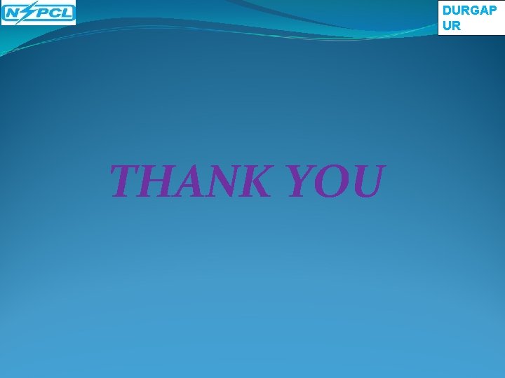 DURGAP UR THANK YOU DURGAP UR THANK YOU