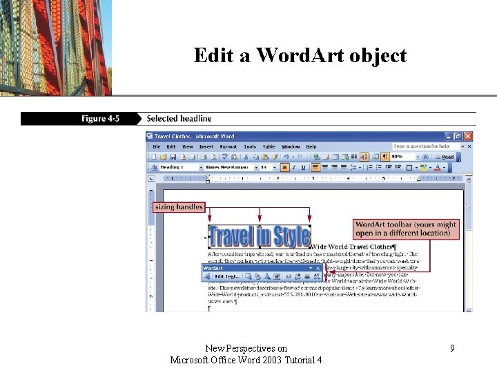 Edit a Word. Art object New Perspectives on Microsoft Office Word 2003 Tutorial 4