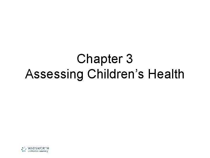 Chapter 3 Assessing Children’s Health 