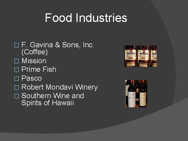 Food Industries F. Gavina & Sons, Inc. (Coffee) � Mission � Prime Fish �