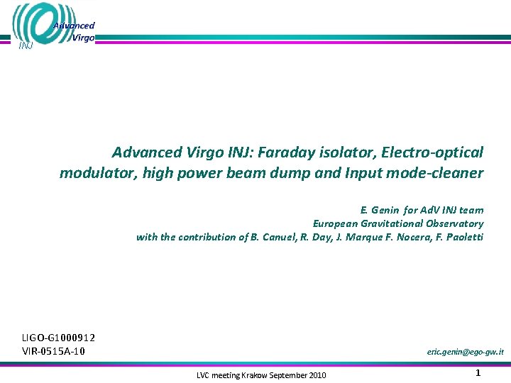 INJ Advanced Virgo INJ: Faraday isolator, Electro-optical modulator, high power beam dump and Input