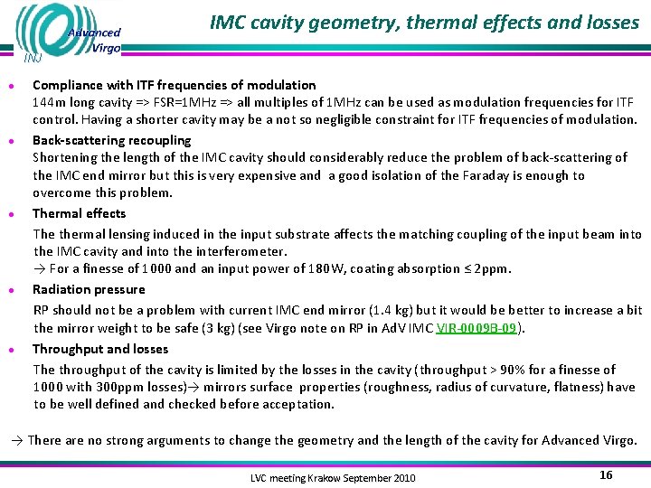 IMC cavity geometry, thermal effects and losses INJ ● ● ● Compliance with ITF