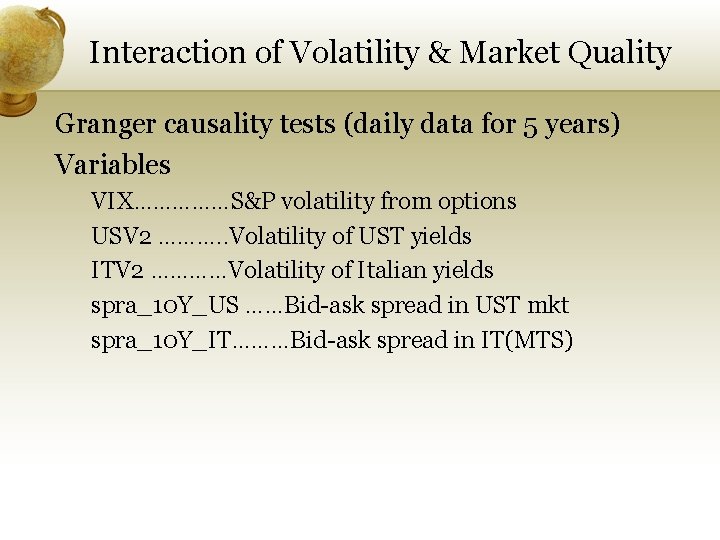 Interaction of Volatility & Market Quality Granger causality tests (daily data for 5 years)