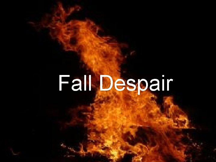 Fall Despair 