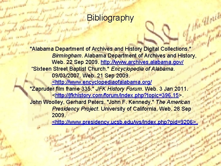 Bibliography "Alabama Department of Archives and History Digital Collections. " Birmingham. Alabama Department of