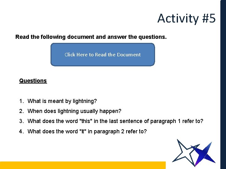 Activity #5 Read the following document and answer the questions. Click Here to Read