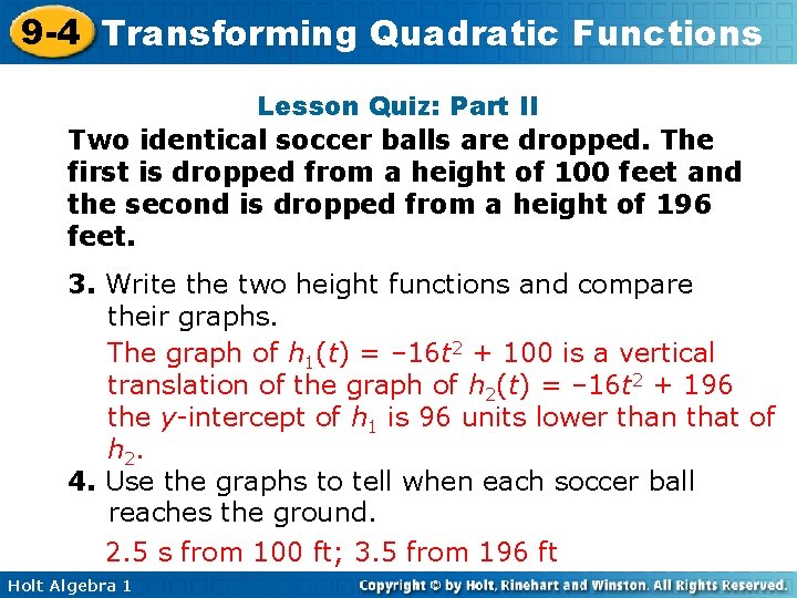 9 -4 Transforming Quadratic Functions Lesson Quiz: Part II Two identical soccer balls are