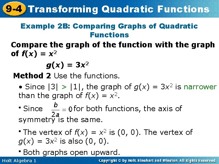 9 -4 Transforming Quadratic Functions Example 2 B: Comparing Graphs of Quadratic Functions Compare