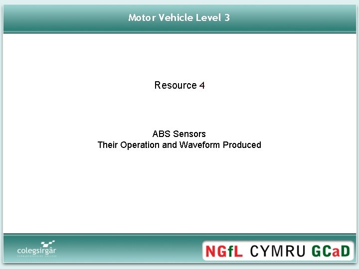 Motor Vehicle Level 3 Resource 4 ABS Sensors Their Operation and Waveform Produced 