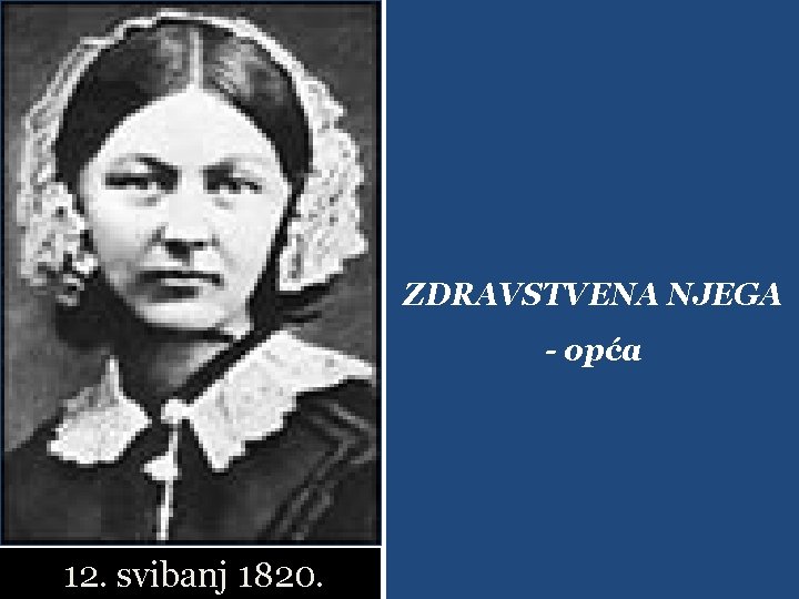 ZDRAVSTVENA NJEGA - opća 12. svibanj 1820. 