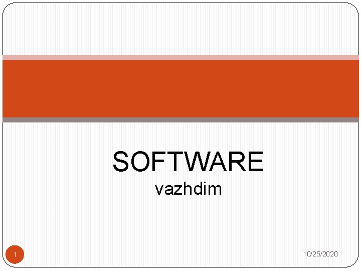 SOFTWARE vazhdim 1 10/25/2020 