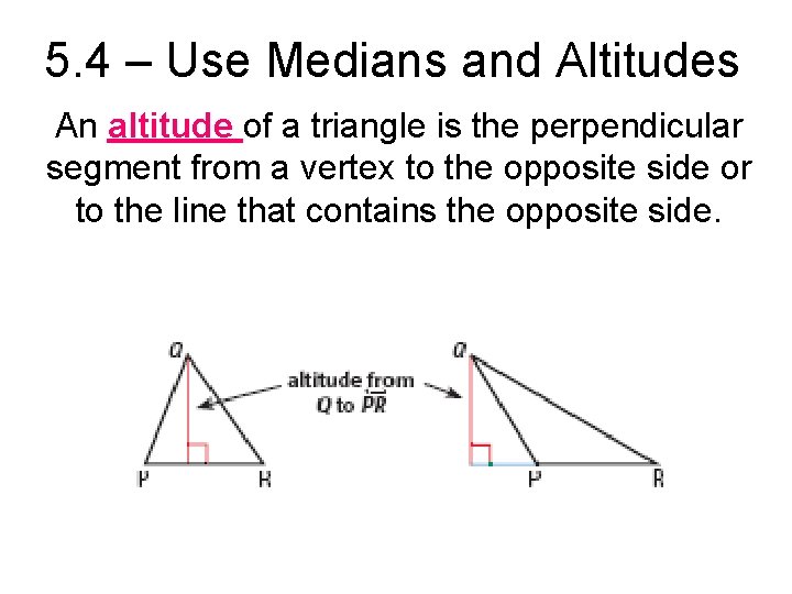 5 4 Use Medians And Altitudes Length Of