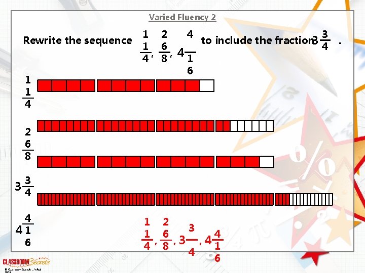 Varied Fluency 2 Rewrite the sequence 1 1 4 1 2 4 3 to