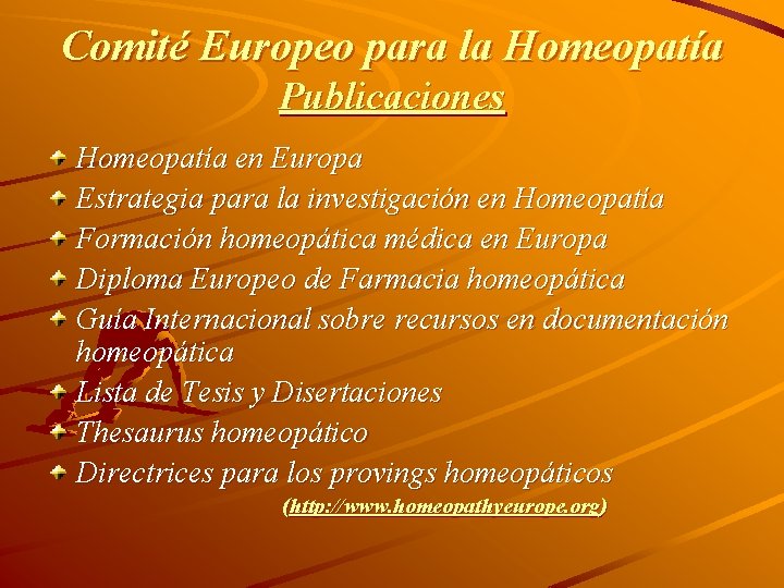 Comité Europeo para la Homeopatía Publicaciones Homeopatía en Europa Estrategia para la investigación en