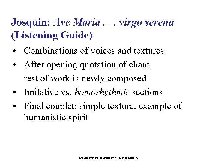 Josquin: Ave Maria. . . virgo serena (Listening Guide) • Combinations of voices and