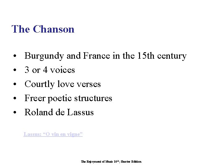 The Chanson • • • Burgundy and France in the 15 th century 3