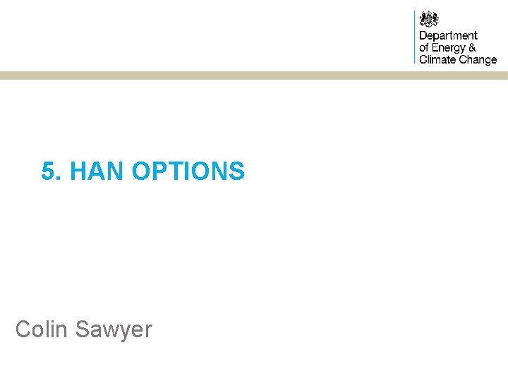 5. HAN OPTIONS Colin Sawyer 