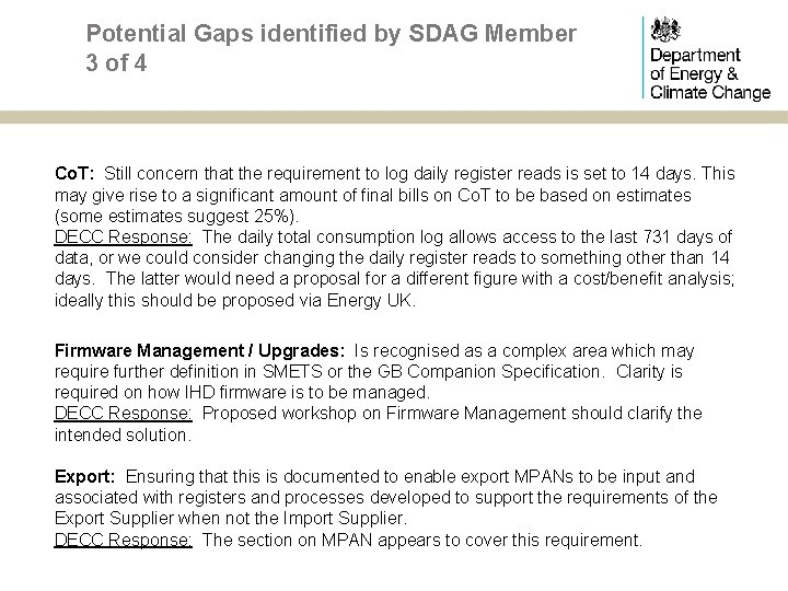 Potential Gaps identified by SDAG Member 3 of 4 Co. T: Still concern that