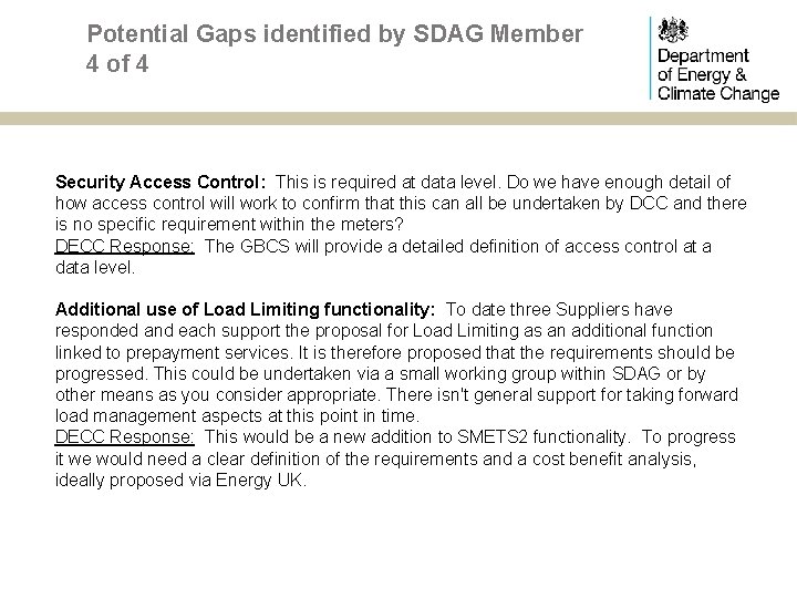 Potential Gaps identified by SDAG Member 4 of 4 Security Access Control: This is