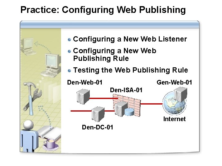 Module 5 Configuring Access to Internal Resources Overview