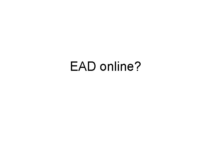 EAD online? 