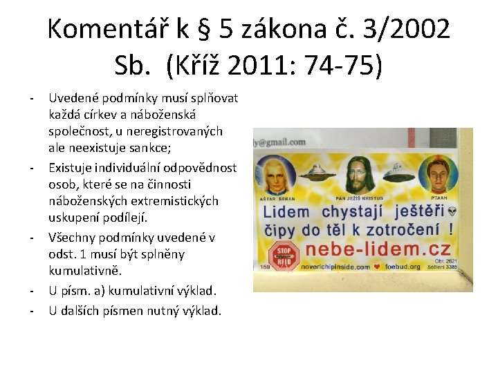 Komentář k § 5 zákona č. 3/2002 Sb. (Kříž 2011: 74 -75) - -