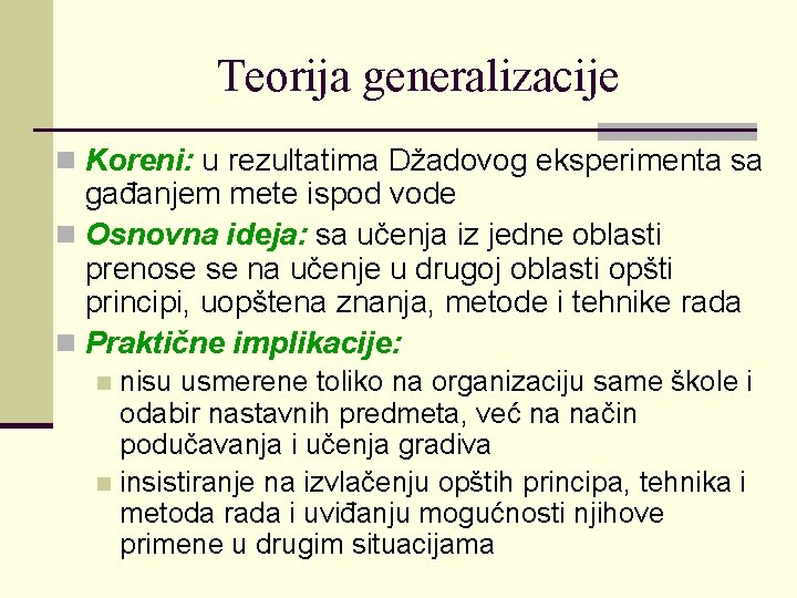 Teorija generalizacije n Koreni: u rezultatima Džadovog eksperimenta sa gađanjem mete ispod vode n