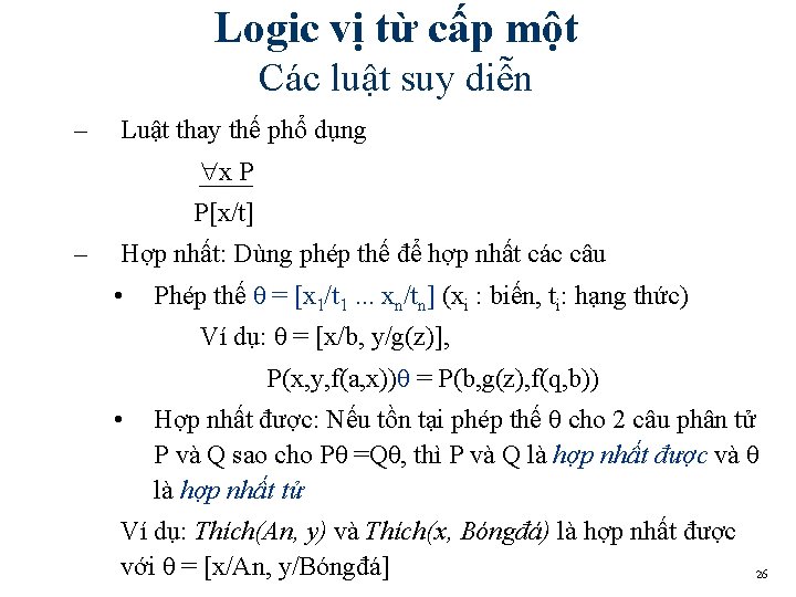 Logic vị từ cấp một Các luật suy diễn – Luật thay thế phổ Logic vị từ cấp một Các luật suy diễn – Luật thay thế phổ