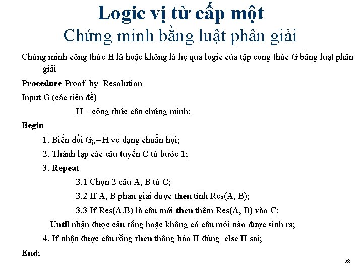 Logic vị từ cấp một Chứng minh bằng luật phân giải Chứng minh công Logic vị từ cấp một Chứng minh bằng luật phân giải Chứng minh công