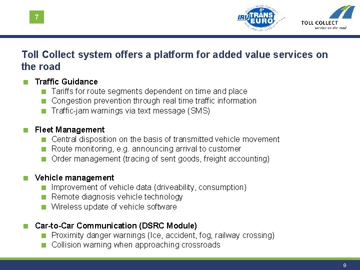 7 Toll Collect system offers a platform for added value services on the road