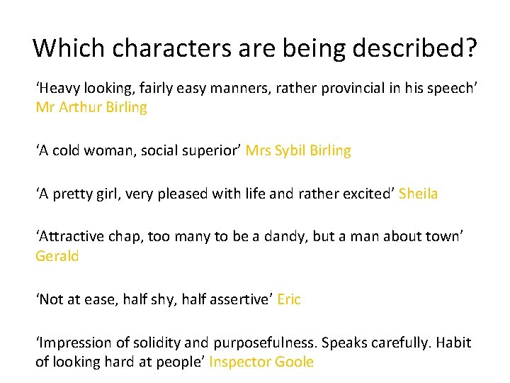 Which characters are being described? ‘Heavy looking, fairly easy manners, rather provincial in his