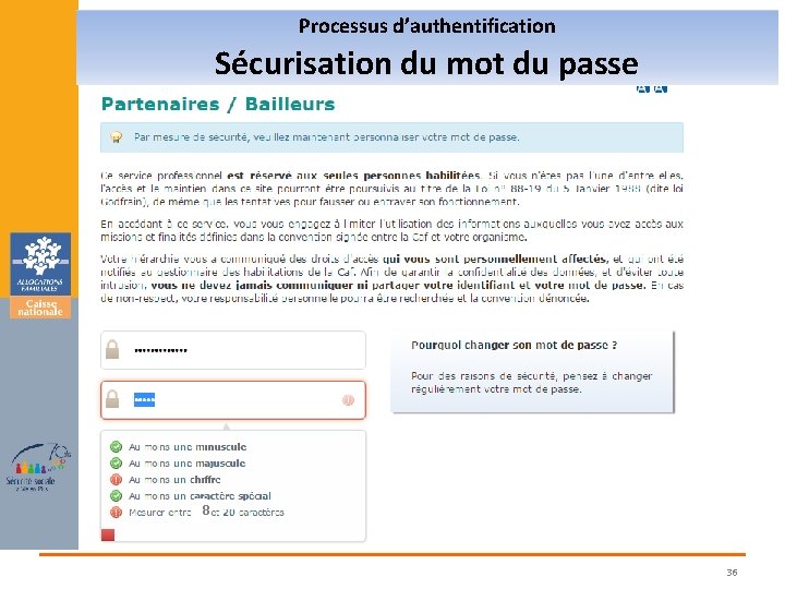 Processus d’authentification Sécurisation du mot du passe 8 36 